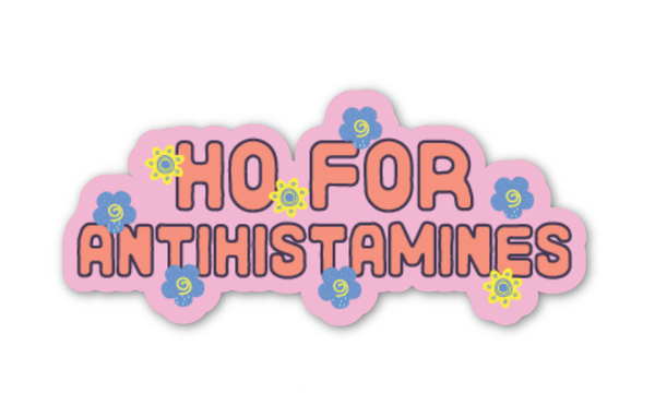 Ho For Antihistamines Stickers (funny, gift)