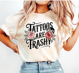 Tattoos Are Trashy Shirt