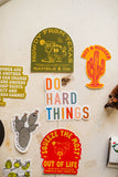 Do hard things | sticker