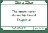 Take-a-Ticket: Dad Jokes