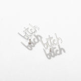 Bitch Swear Stud Earrings - Gold or Silver - Pair or Single