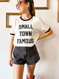 Small Town Famous Ringer Shirt, Ringer Tee, Small Town