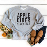 Apple Cider Kinda Day | Sweatshirt | Fall