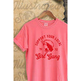 SUPPORT YOUR LOCAL GIRL GANG VINTAGE GRAPHIC  TEE