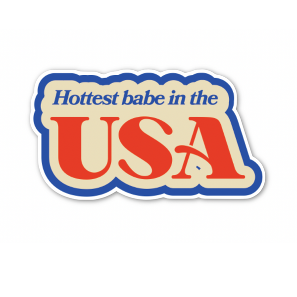 Hottest Babe in the USA stickers (funny, gift)