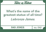 Take-a-Ticket: Dad Jokes