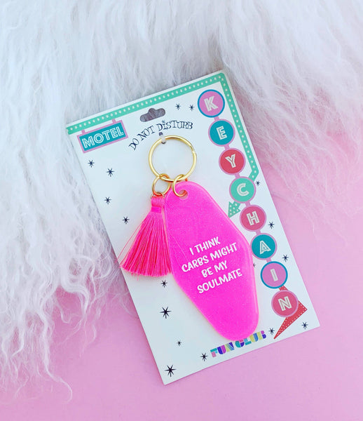 I Think Carbs Might Be My Soulmate Keychain