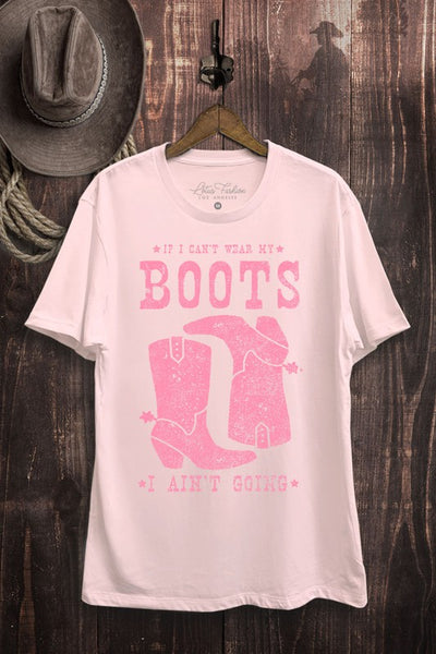 If I Can't Wear My Boots Graphic Top