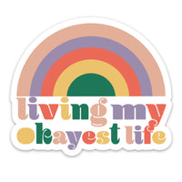 Living My Okayest Life Sticker Funny
