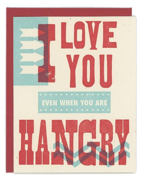 I Love You Hangry Letterpress Card