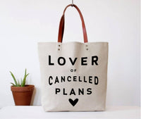 Lover of Cancelled Plans Tote Bag